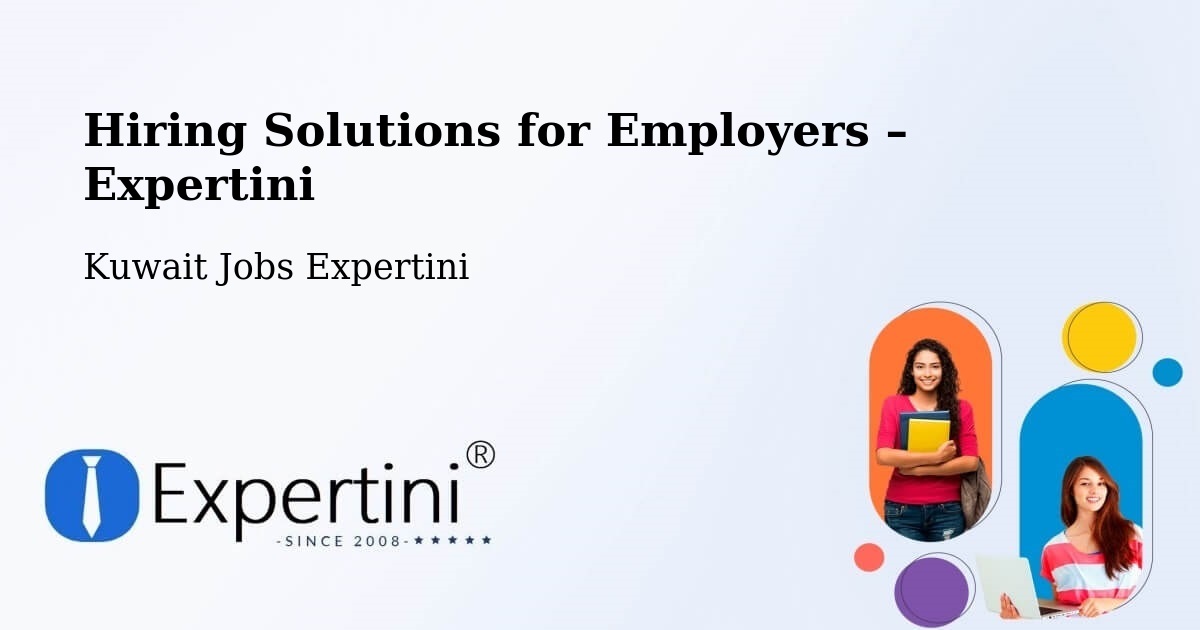 Hiring Solutions for Employers in Kuwait - Kuwait Jobs Expertini