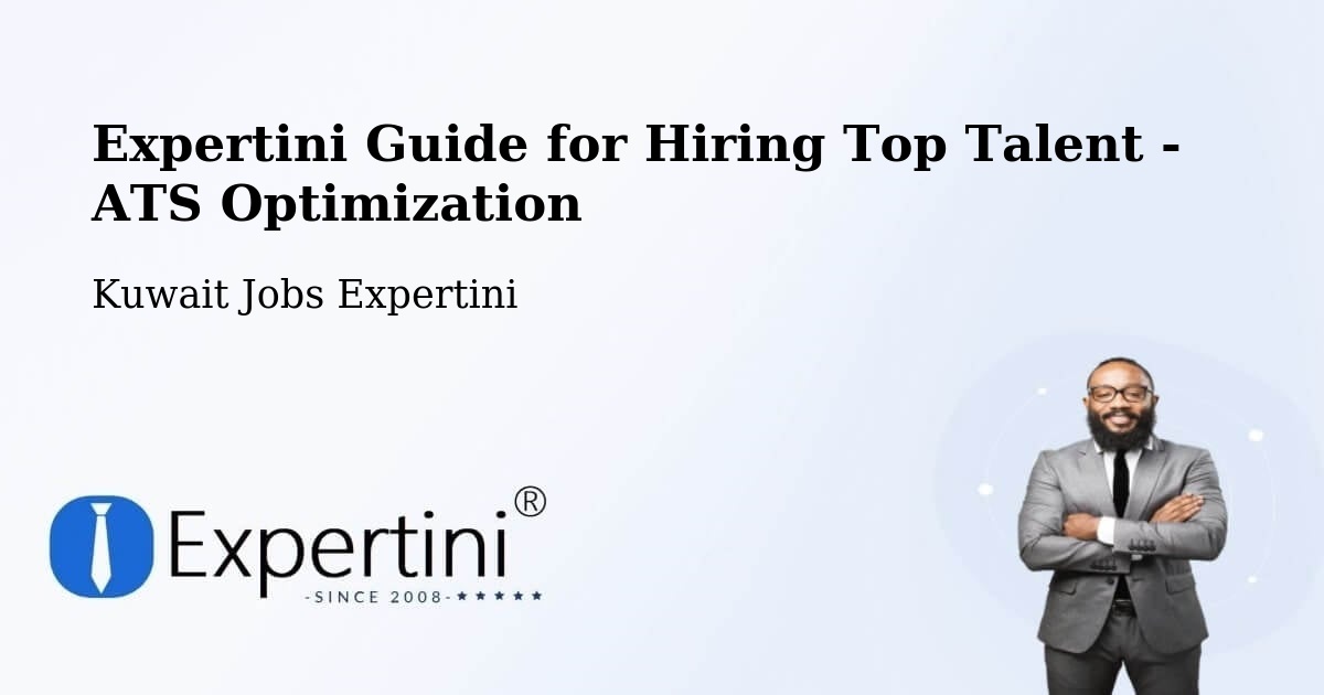 Expertini Guide for Hiring Top Talent - ATS Optimization - Kuwait Jobs Expertini