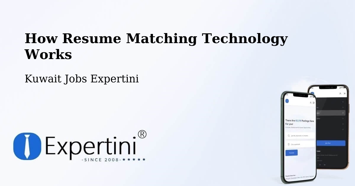 How Resume Matching Technology Works - Kuwait Jobs Expertini